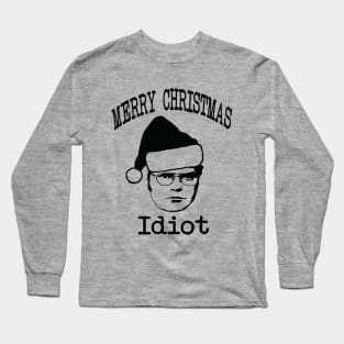 Merry Christmas Idiot Long Sleeve T-Shirt